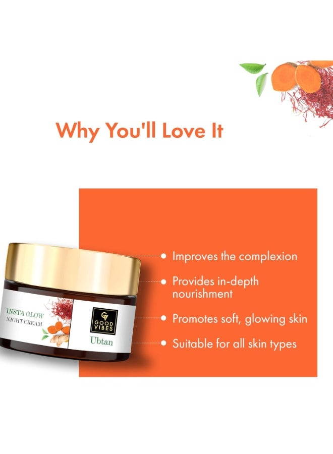 Good Vibes Ubtan Insta Glow Night Cream, 50 g | Brightening Moisturizing Nourishing Face Moisturizer For All Skin Types | With Turmeric, Saffron, Vitamin B3 | No Parabens, Sulphates & Mineral Oil - Image 3